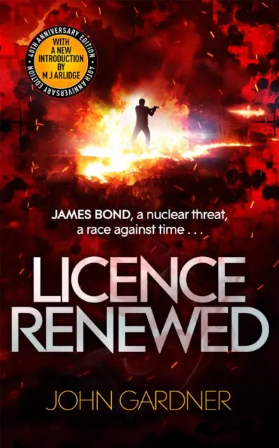 Licence Renewed: A James Bond Thriller By John Gardner 1
