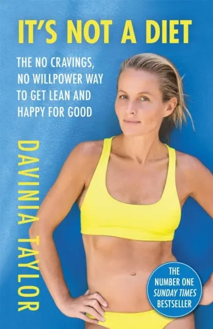 It's Not A Diet  By Davinia Taylor 1