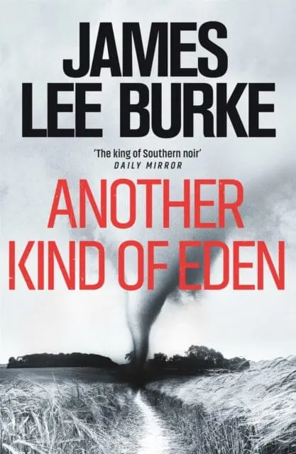 Another Kind Of Eden By James Lee Burke 1