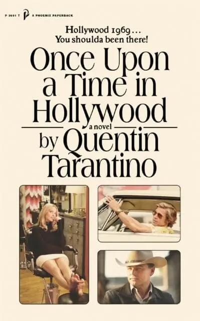 Once Upon A Time In Hollywood: The First Novel By Quentin Tarantino By Quentin Tarantino 1
