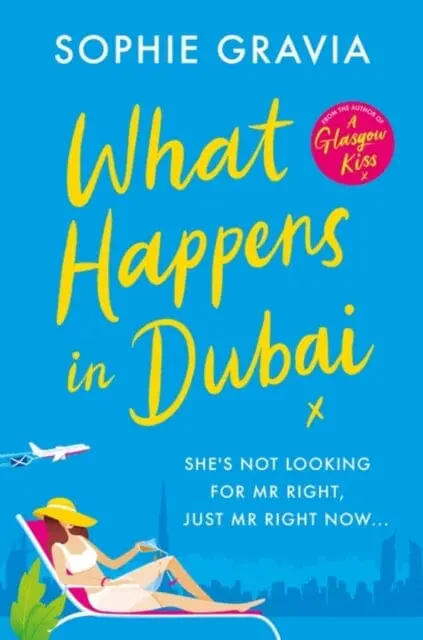 What Happens In Dubai  By Sophie Gravia 1