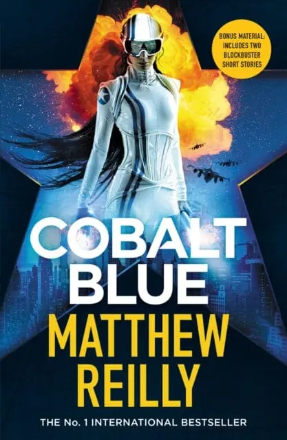 Cobalt Blue : A Heart-Pounding Action Thriller - Includes Bonus Material! By Matthew Reilly 1
