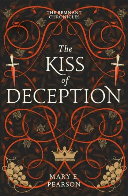 The Kiss Of Deception : The First Book Of The New York Times Bestselling Remnant Chronicles By Mary E. Pearson 1