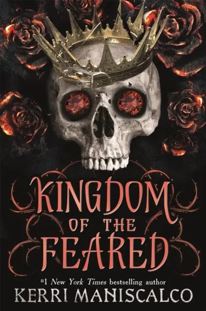 Kingdom Of The Feared : The Stunningly Steamy Romantic Fantasy Finale To The Kingdom Of The Wicked Series By Kerri Maniscalco 1