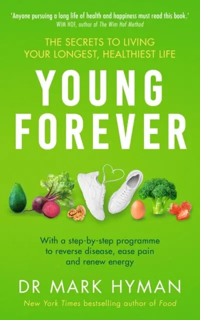 Young Forever : The Sunday Times Bestseller 1