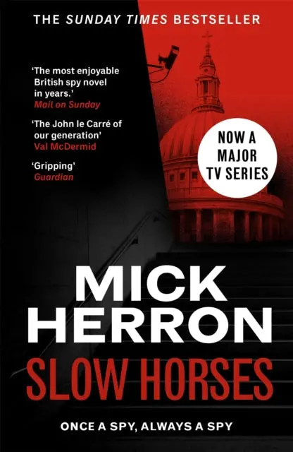 Slow Horses: Slough House Thriller 1 By Mick Herron 1