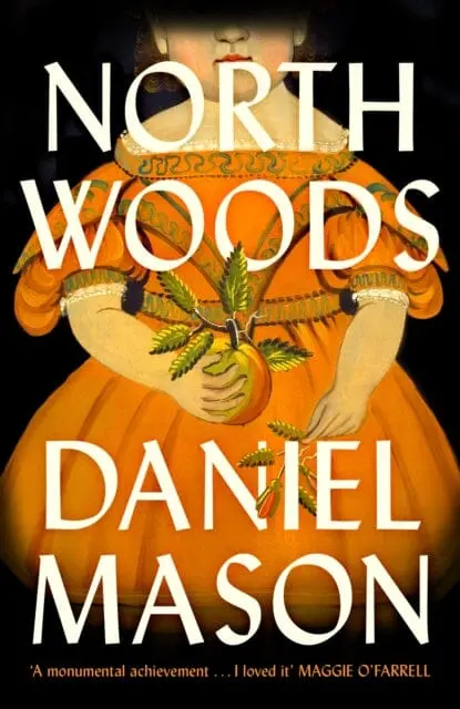 North Woods By Daniel Mason 1