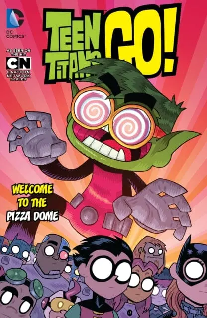 Teen Titans Go! Vol. 2: Welcome To The Pizza Dome By Various 1