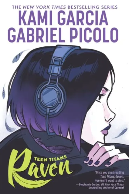 Teen Titans: Raven By Kami Garcia 1
