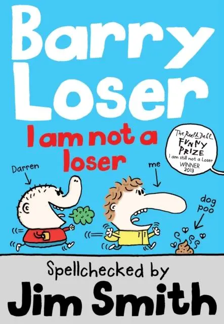 Barry Loser: I Am Not A Loser : Tom Fletcher Book Club 2017 Title 1