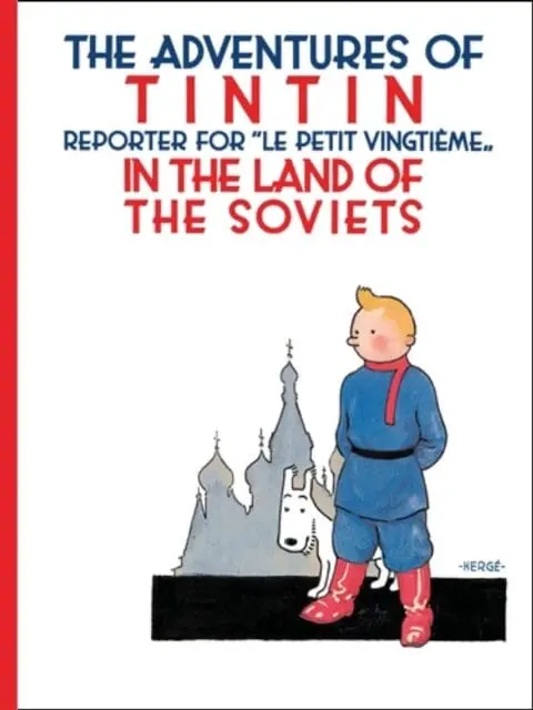 Tintin In The Land Of The Soviets By Herge 1