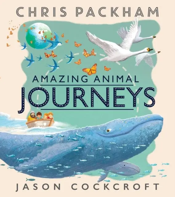 Amazing Animal Journeys By Chris Packham 1