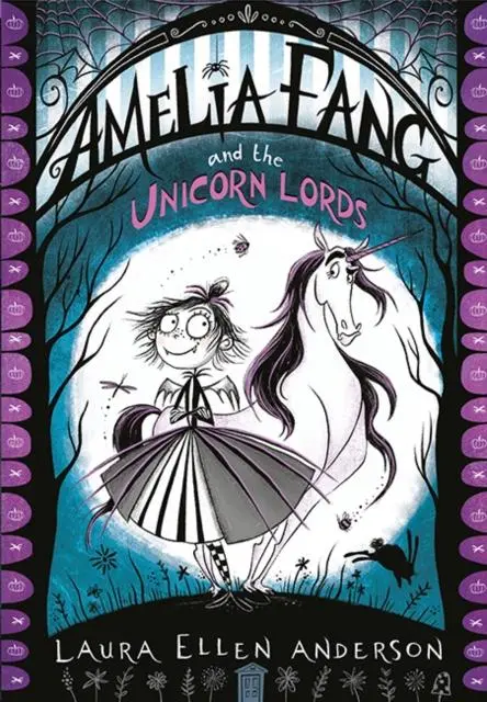 Amelia Fang And The Unicorn Lords 1