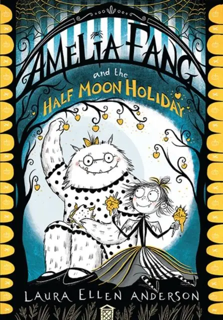 Amelia Fang And The Half-Moon Holiday 1