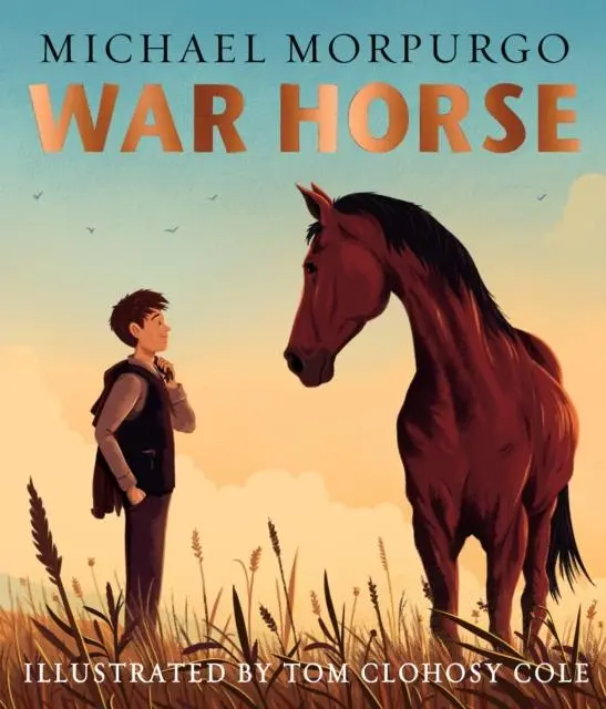 War Horse Picture Book : A Beloved Modern Classic Adapted For A New Generation Of Readers 1
