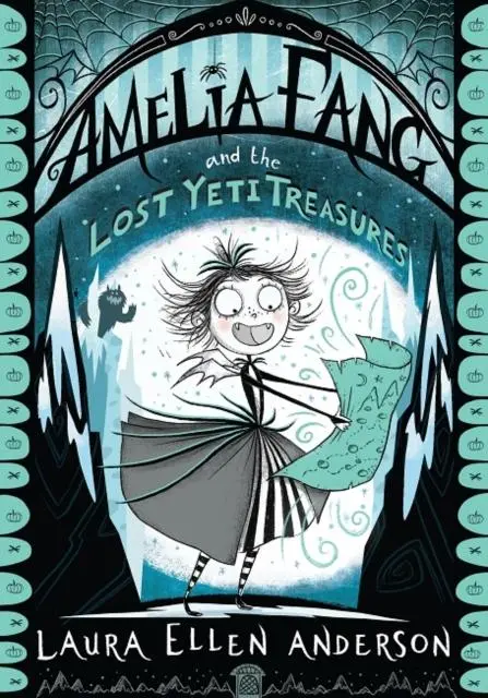 Amelia Fang And The Lost Yeti Treasures 1