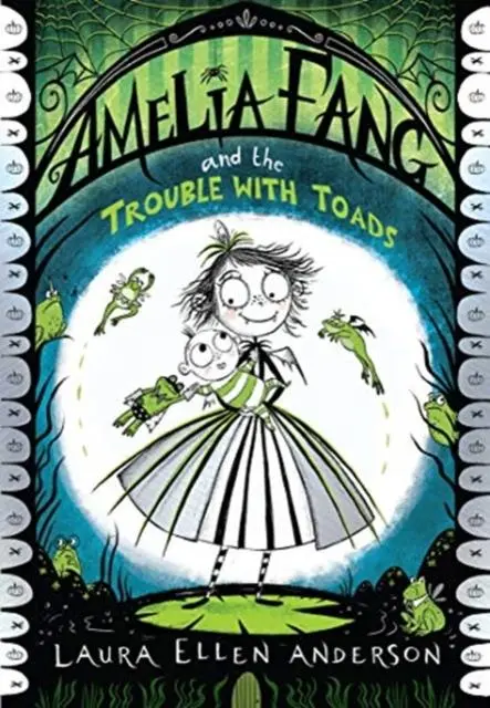 Amelia Fang And The Trouble With Toads 1