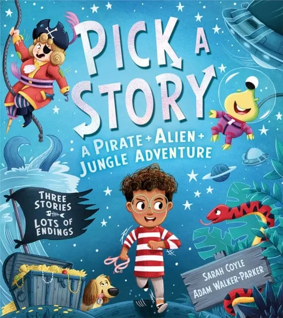 Pick A Story: A Pirate Alien Jungle Adventure By Sarah Coyle 1