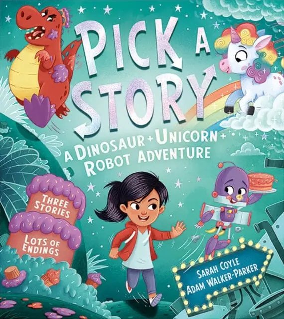 Pick A Story: A Dinosaur Unicorn Robot Adventure 1