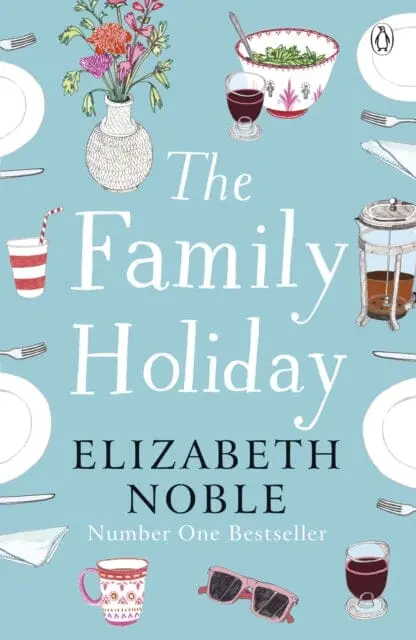 The Family Holiday: Escape To The Cotswolds For A Heartwarming Story Of Love And Family By Elizabeth Noble 1
