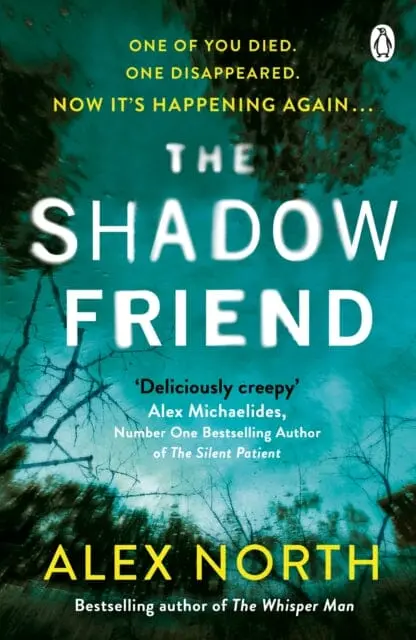 The Shadow Friend  By Alex North 1