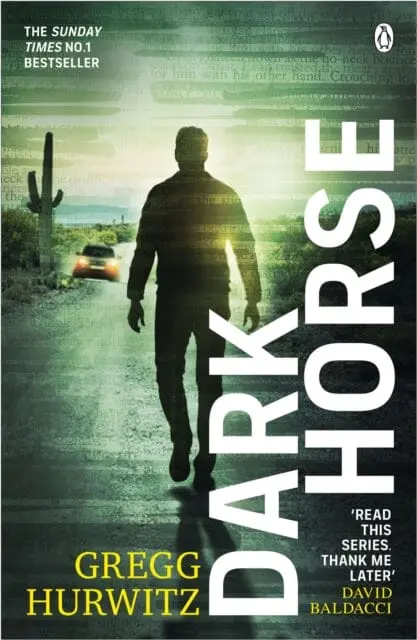 Dark Horse  By Gregg Hurwitz 1
