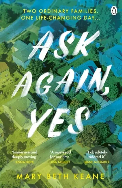 Ask Again, Yes  By Mary Beth Keane 1