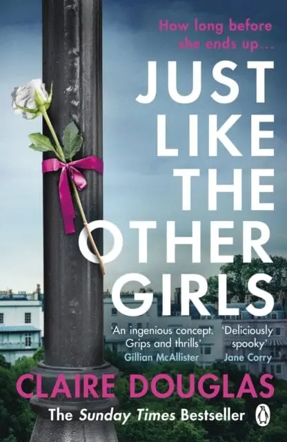Just Like The Other Girls  By Claire Douglas 1