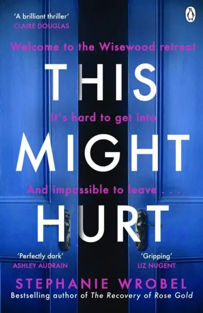 This Might Hurt  By Stephanie Wrobel 1
