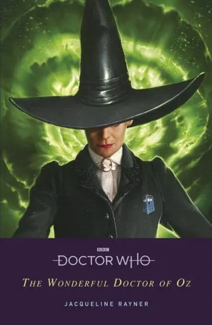 Doctor Who: The Wonderful Doctor Of Oz By Jacqueline Rayner 1