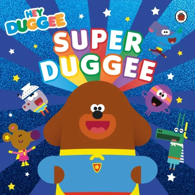 Hey Duggee: Super Duggee By Hey Duggee 1