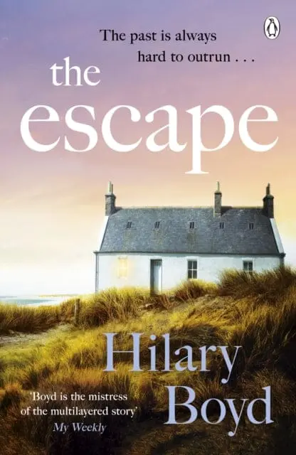 The Escape : An Emotional And Uplifting Story About New Beginnings Set On The Cornish Coast By Hilary Boyd 1