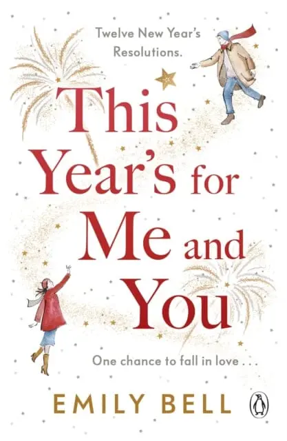 This Year's For Me And You : The Heartwarming And Uplifting Story Of Love And Second Chances 1