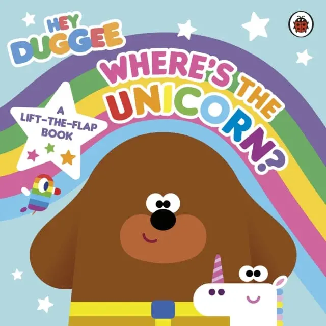 Hey Duggee: Where's The Unicorn: A Lift-The-Flap Book : A Lift-The-Flap Book By  Hey Duggee 1