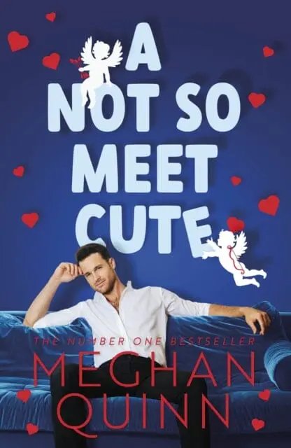 A Not So Meet Cute : The Steamy And Addictive No. 1 Bestseller Inspired By Pretty Woman 1