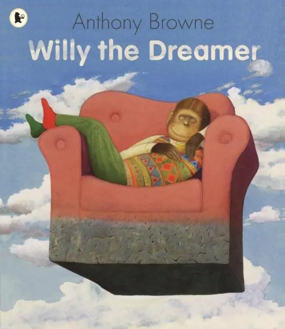 Willy The Dreamer By Anthony Browne 1