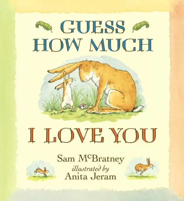 Guess How Much I Love You 1
