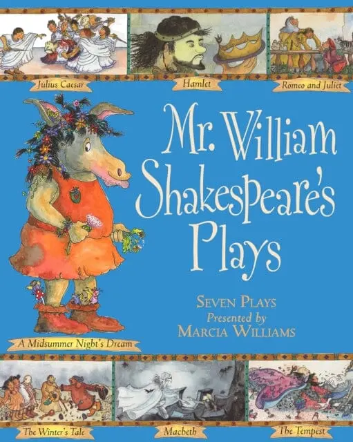 Mr William Shakespeare's Plays By Marcia Williams 1