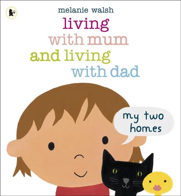 Living With Mum And Living With Dad: My Two Homes 1