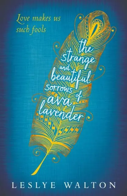 The Strange And Beautiful Sorrows Of Ava Lavender 1