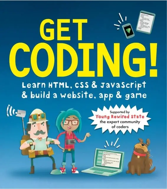 Get Coding! Learn Html, Css, And Javascript And Build A Website, App, And Game 1