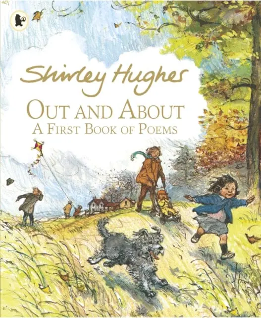 Out And About: A First Book Of Poems By Shirley Hughes 1