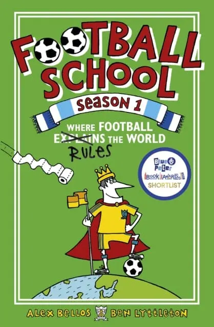Football School Season 1: Where Football Explains The World By Alex Bellos 1