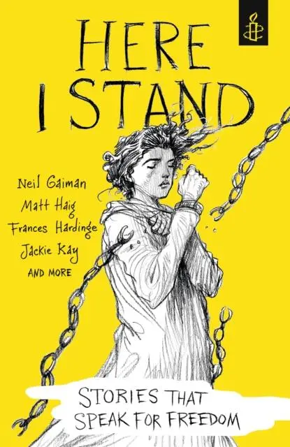 Here I Stand: Stories That Speak For Freedom 1