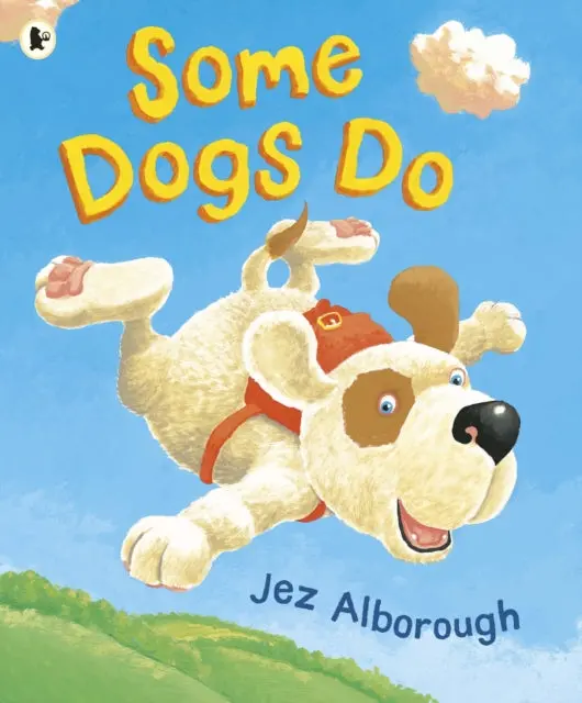 Some Dogs Do By Jez Alborough 1