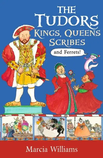 The Tudors: Kings, Queens, Scribes And Ferrets! 1