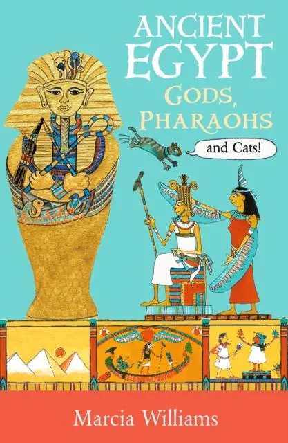 Ancient Egypt: Gods, Pharaohs And Cats! 1