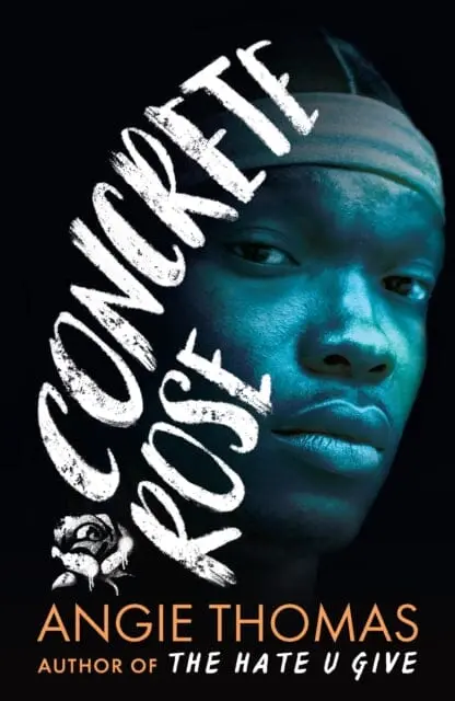 Concrete Rose By Angie Thomas 1