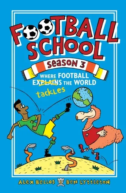 Football School Season 3: Where Football Explains The World 1