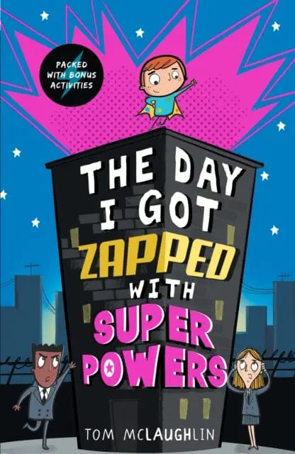 The Day I Got Zapped With Super Powers By Tom Mclaughlin 1
